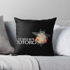 254 Totoro, Neighbor Totoro, Ghibli Totoro, Studio Ghibli, My Neighbor Totoro, My Neighbour Totoro 927 Throw Pillow Official Totoro Merch